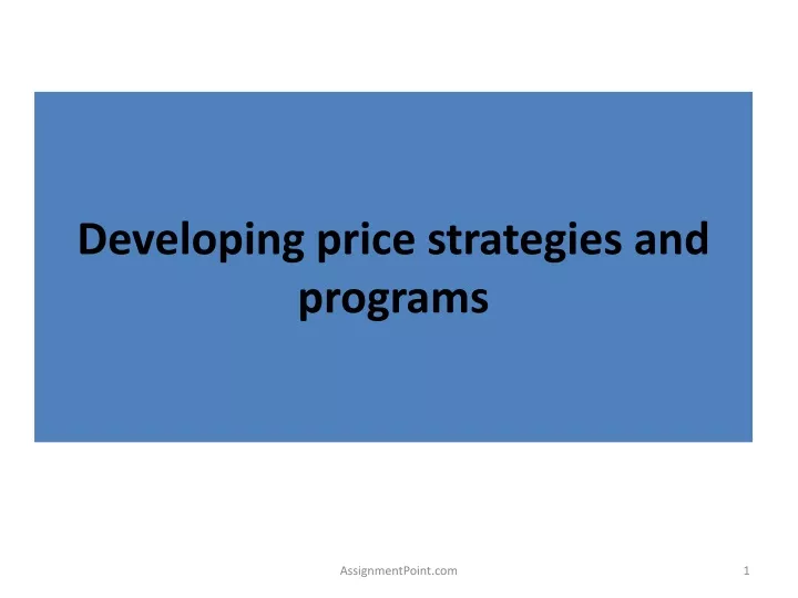 developing price strategies and programs