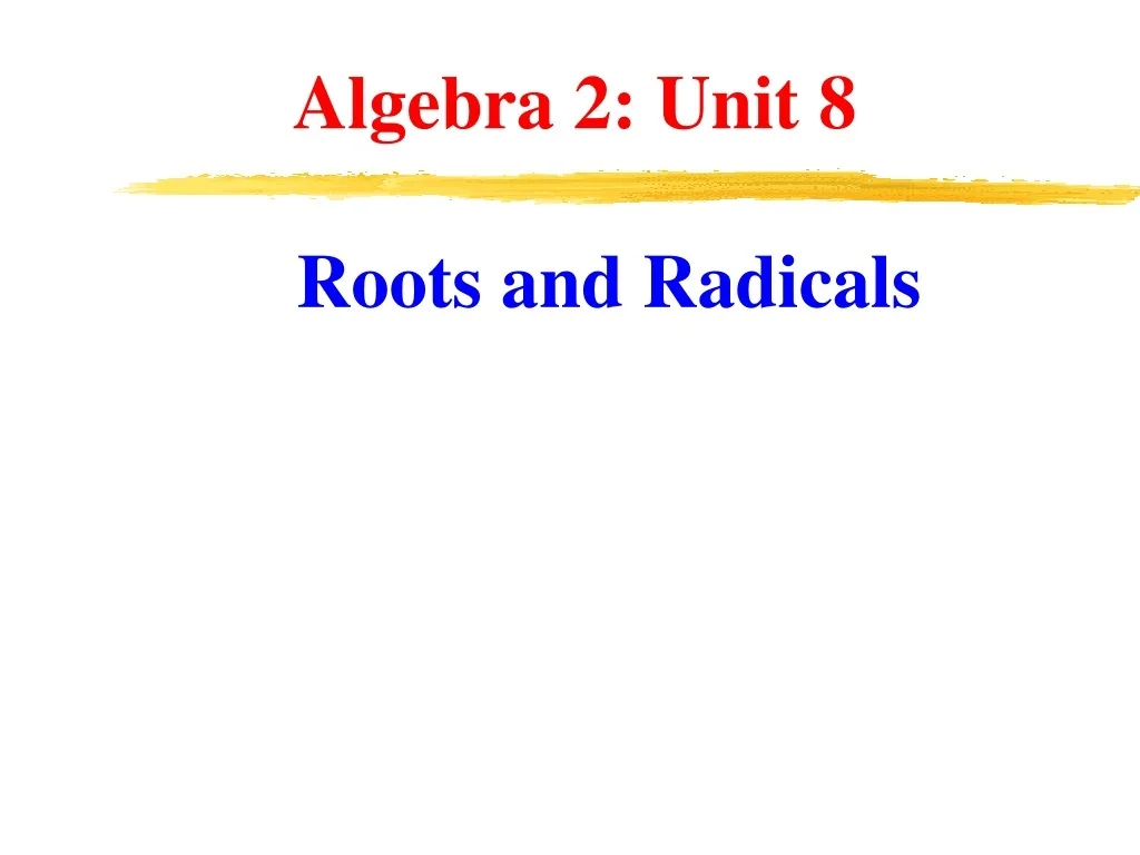 PPT - Mastering Roots and Radicals in Algebra PowerPoint Presentation ...