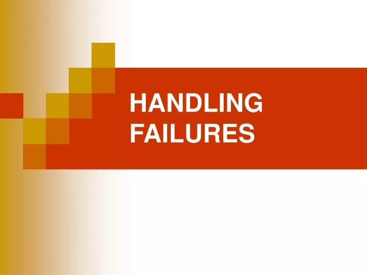 handling failures