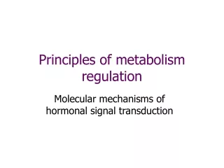 Principles of metabolism regulation
