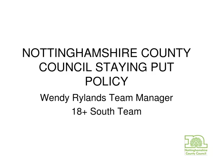 nottinghamshire county council staying put policy