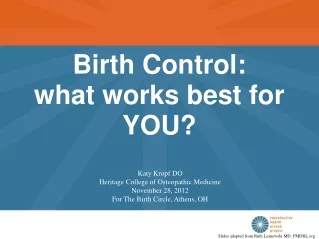 Birth Control: what works best for YOU?