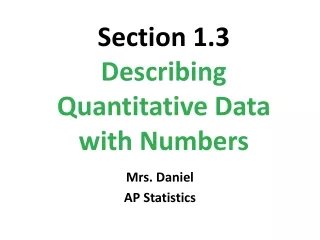 Section 1.3  Describing Quantitative Data with Numbers