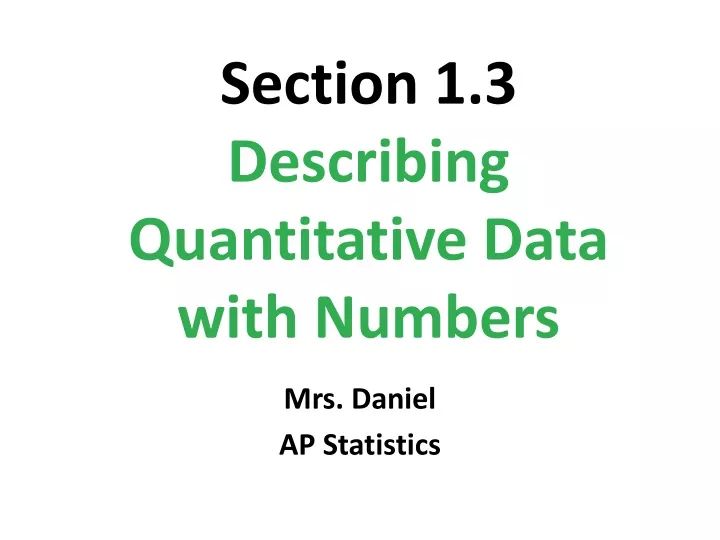 section 1 3 describing quantitative data with numbers