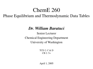 ChemE 260  Phase Equilibrium and Thermodynamic Data Tables