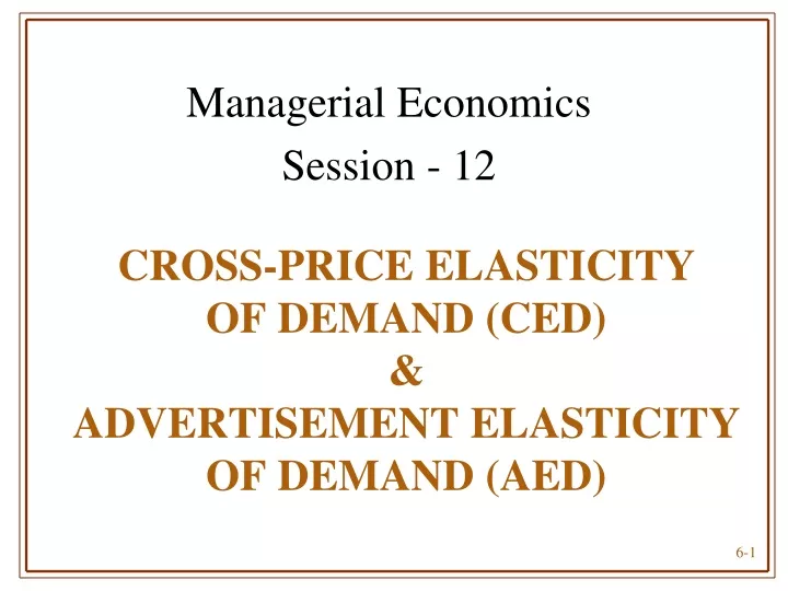 cross price elasticity of demand ced advertisement elasticity of demand aed