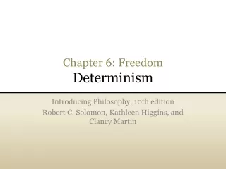 Chapter 6: Freedom Determinism