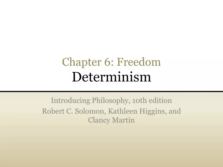 chapter 6 freedom determinism