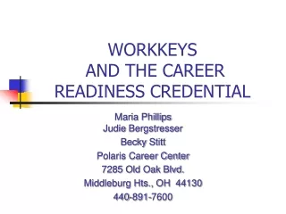 WORKKEYS  AND THE CAREER READINESS CREDENTIAL