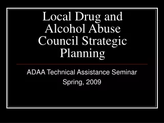 Local Drug and Alcohol Abuse Council Strategic Planning