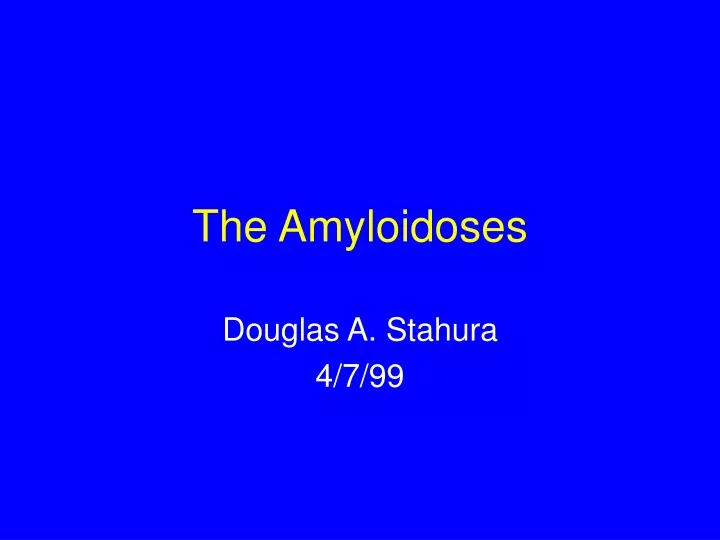 the amyloidoses