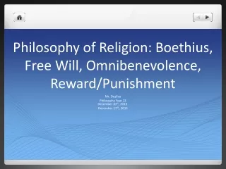 Philosophy of Religion: Boethius, Free Will, Omnibenevolence, Reward/Punishment