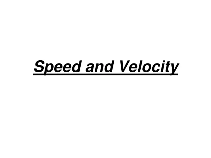 speed and velocity