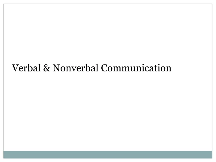 verbal nonverbal communication
