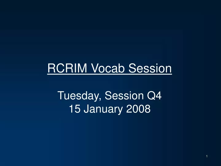 rcrim vocab session tuesday session q4 15 january 2008
