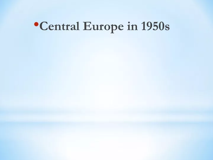 central europe in 1950s