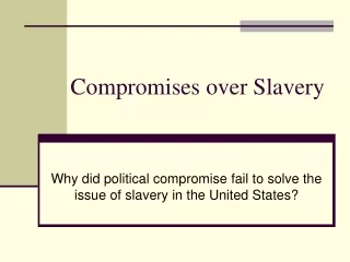 Compromises over Slavery