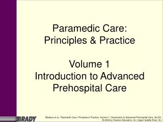 Paramedic Care: Principles &amp; Practice  Volume 1 Introduction to Advanced Prehospital Care