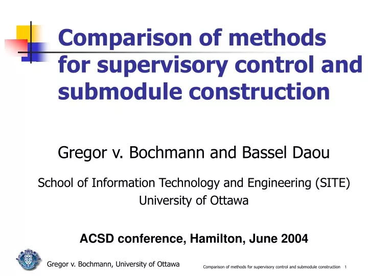 comparison of methods for supervisory control and submodule construction