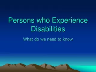 Persons  who  Experience Disabilities