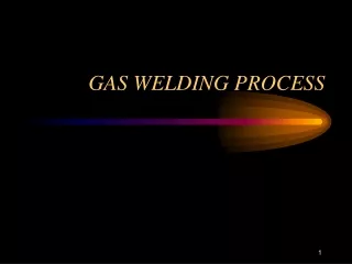 GAS WELDING PROCESS