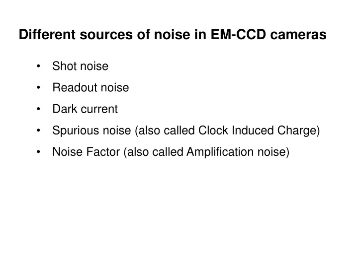 different sources of noise in em ccd cameras