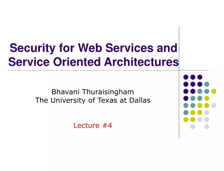 security for web services and service oriented architectures