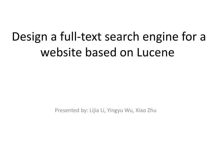 design a full text search engine for a website based on lucene