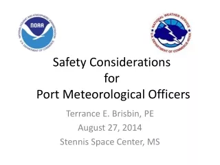 Safety Considerations for   Port Meteorological Officers
