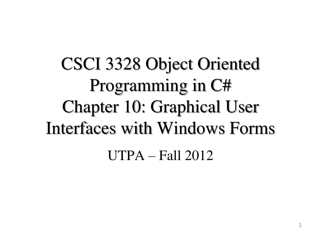 PPT - Graphical User Interfaces with Windows Forms in C# PowerPoint ...