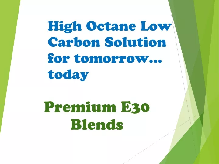 high octane low carbon solution for tomorrow today