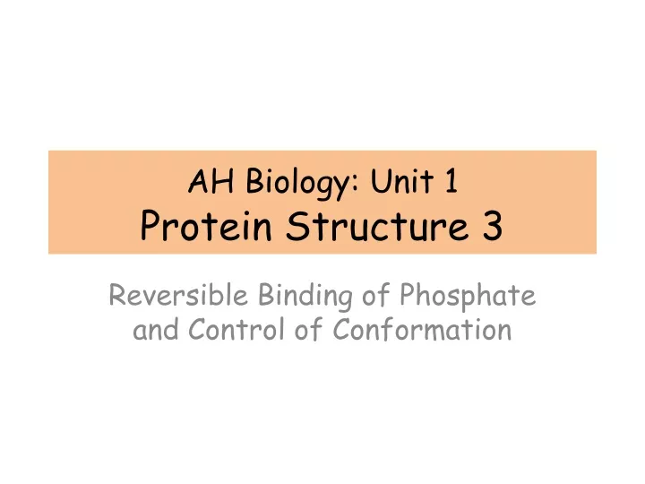 ah biology unit 1 protein structure 3