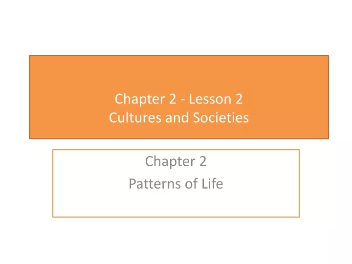 chapter 2 lesson 2 cultures and societies