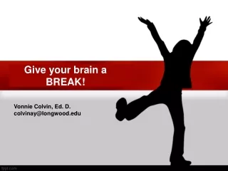 Give your brain a BREAK!