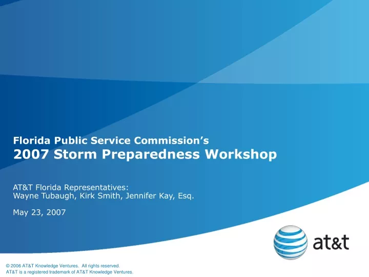 florida public service commission s 2007 storm preparedness workshop
