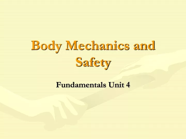 body mechanics and safety