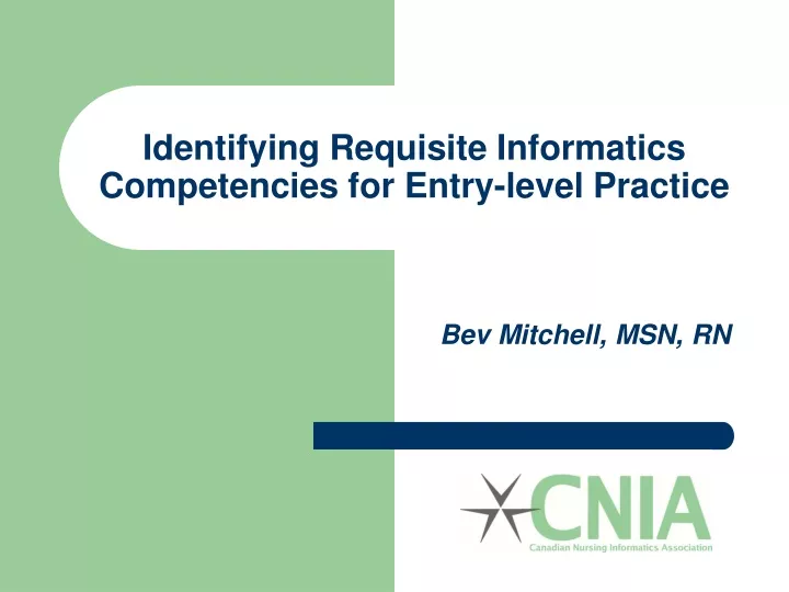 identifying requisite informatics competencies for entry level practice