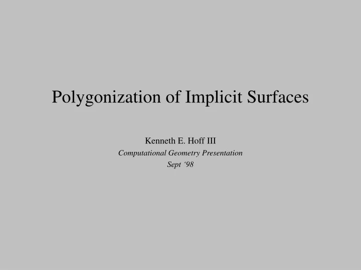 polygonization of implicit surfaces kenneth