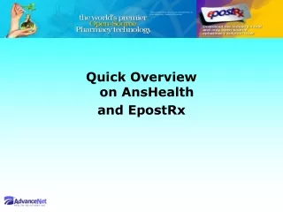 Quick Overview on AnsHealth  and EpostRx