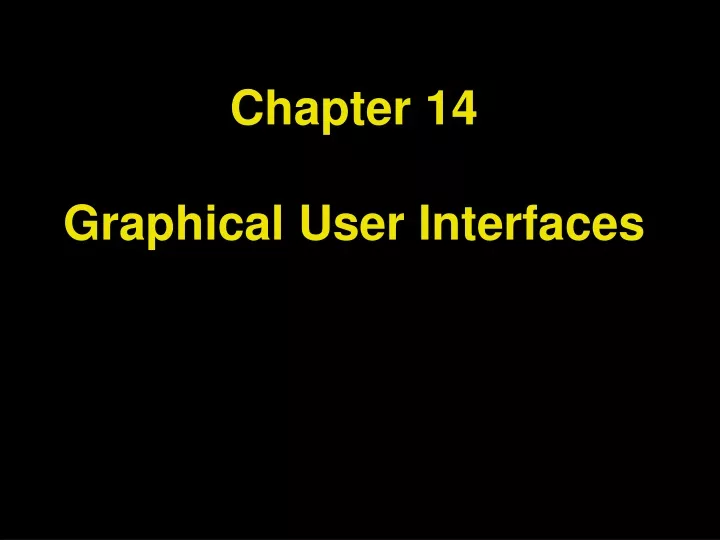 chapter 14 graphical user interfaces