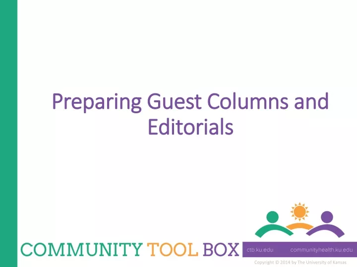 preparing guest columns and editorials