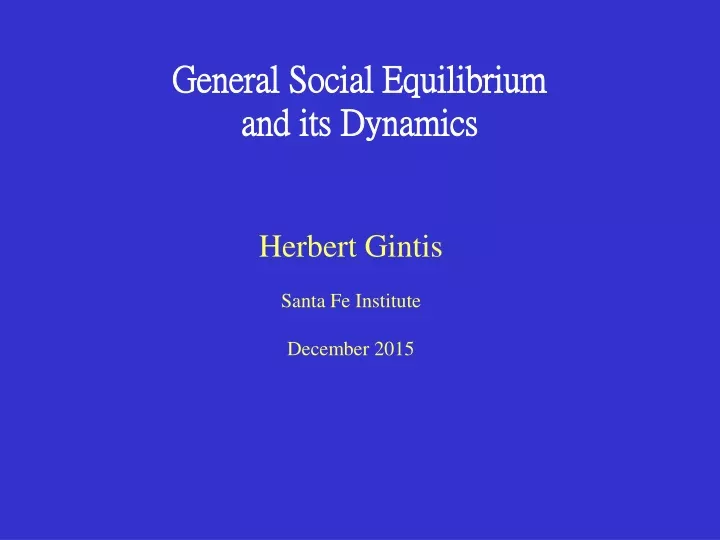 general social equilibrium and its dynamics
