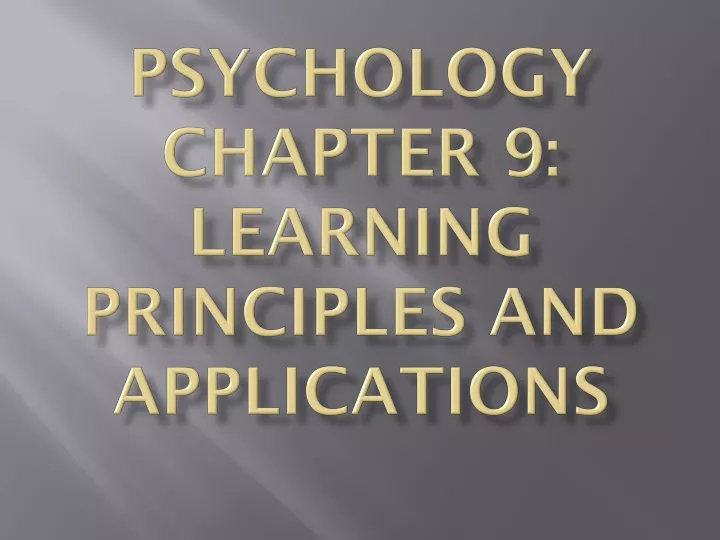 psychology chapter 9 learning principles and applications