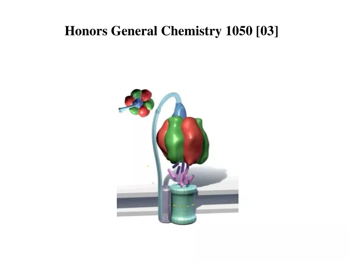 honors general chemistry 1050 03