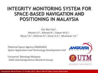 INTEGRITY MONITORING SYSTEM FOR SPACE-BASED NAVIGATION AND POSITIONING IN MALAYSIA