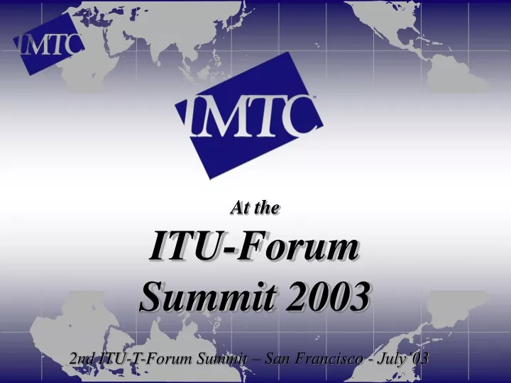 at the itu forum summit 2003