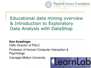 Educational data mining overview &amp; Introduction to  Exploratory Data Analysis with DataShop