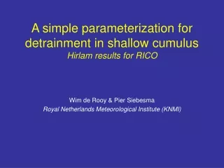A simple parameterization for detrainment in shallow cumulus Hirlam results for RICO