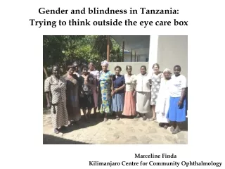 Gender and blindness in Tanzania: Trying to think outside the eye care box