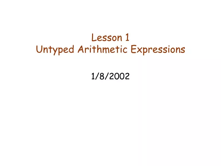 lesson 1 untyped arithmetic expressions